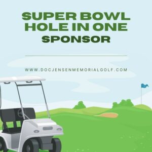 Super Bowl Hole-In-One Sponsor